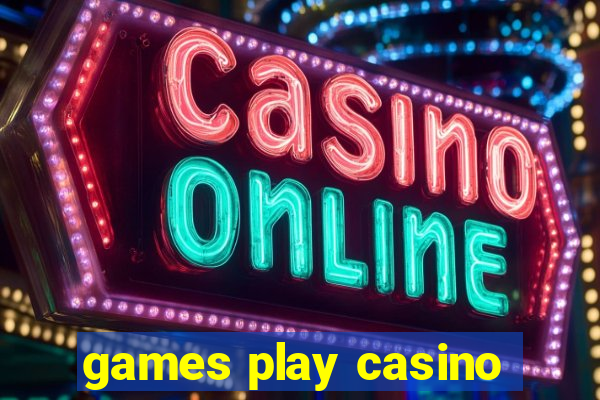 games play casino